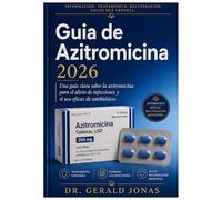 Guía de Azitromicina 2026: Una guía clara sobre la azitromicina para el alivio de infecciones y el uso eficaz de antibióticos