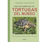 Ferri, Vincenzo; Soccini, Christiana – Guía De Cmapo De Las Tortugas Del Mundo – Livre en VO – Omega