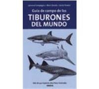 GUÍA DE CAMPO DE LOS TIBURONES DEL MUNDO