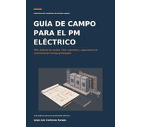 Guía de campo para el PM eléctrico: RFIs, órdenes de cambio, T&M, submittals y seguimiento de suministros de entrega prolongada