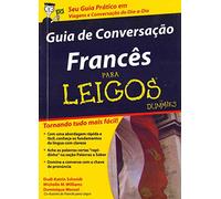 Guia De Conversacao Frases Em Frances Para Leigos ( For Dummies)