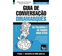 Guia De Conversação Português-Dinamarquês E Vocabulário Temático 3000 Palavras