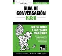 Guía De Conversación Español-Ruso Y Diccionario Conciso De 1500 Palabras