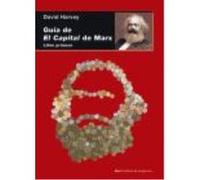 Guía De El Capital De Marx: Libro Primero - David Harvey David Harvey (Auteur)