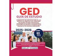 Guía de estudio de GED 2025-2026: Preparación de exámenes todo en uno Domine sus objetivos con materiales de estudio visuales interactivos, ... para el avance profesional y educativo