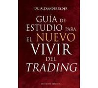Guia De Estudio Para El Nuevo Vivir Del Trading
