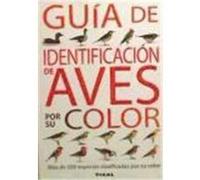 Guía de identificación de aves por su color (Guías Prácticas)