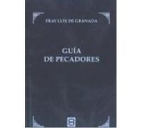 Guia De Pecadores - DE GRANADA FRAY LUIS De Granada Fray Luis (Auteur)