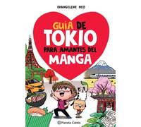 Guía de Tokio para amantes del manga - Evangeline Neo - Planeta Cómic - ebook (ePub) - Livre