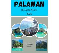 Guía de viaje a Palawan 2025: Un viaje completo a través de los encantadores destinos de Palawan, atracciones imprescindibles, paisajes pintorescos, consejos prácticos y asesoramiento de expertos.