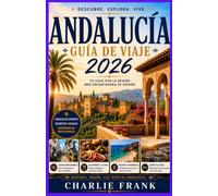 Guía de Viaje de Andalucía 2026
