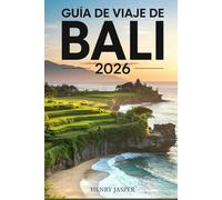 GUÍA DE VIAJE DE BALI 2026: Un compañero práctico para la planificación, costos, experiencias e itinerarios para la isla más famosa de Indonesia