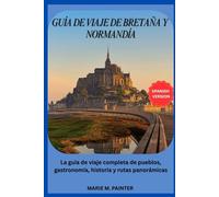 GUÍA DE VIAJE DE BRETAÑA Y NORMANDÍA