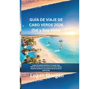 GUÍA DE VIAJE DE CABO VERDE2026 (Sal y Boa Vista): i