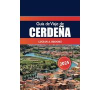 Guía de viaje de Cerdeña 2025: Explora la isla de Italia Atracción imperdible, playas, comida, cosas que hacer, historia y aventura