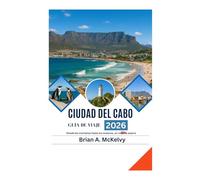 GUÍA DE VIAJE DE CIUDAD DEL CABO 2026: Desde las montañas hasta los océanos, un viaje te espera