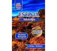 Guía de viaje de Escocia 2025-2026: Viaje por las majestuosas Tierras Altas, ciudades históricas y antiguas leyendas de Escocia