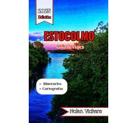 Guía de viaje de Estocolmo 2025-2026: Descubra la historia real, el estilo nórdico y la belleza isleña en la capital cultural de Escandinavia.