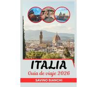 Guía de viaje de Italia 2026: Vea Más, Gaste Menos, Saboréelo Todo, Desde Maravillas Antiguas hasta Emociones Olímpicas