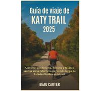 Guía de viaje de Katy Trail 2025: Ciclismo, senderismo, historia y tesoros ocultos en la ruta ferroviaria más larga de Estados Unidos en Misuri