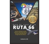 Guía de viaje de la Ruta 66 2025-2026: Itinerarios detallados, paradas históricas, restaurantes clásicos y atracciones imperdibles desde Chicago hasta Santa Mónica.