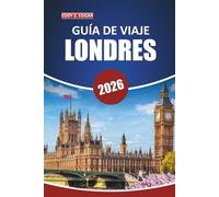 Guía de viaje de Londres, 2026: Explore los lugares emblemáticos de la ciudad, la cultura local, las cosas que hacer y las ideas prácticas para un viaje inolvidable