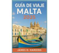 GUÍA DE VIAJE DE MALTA 2025: Viva la isla como un lugareño