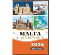 Guía de viaje de Malta 2026: Descubra templos antiguos, ciudades barrocas, playas soleadas y el cálido espíritu del Mediterráneo en un viaje inolvidable.
