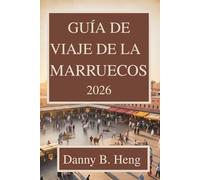 Guía de viaje de Marruecos 2026: Descubra el rico patrimonio y los impresionantes paisajes del norte de África.