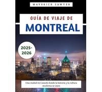 Guía De Viaje De Montreal 2025-2026: Una ciudad en Canadá donde la historia y la cultura moderna se unen