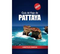 Guía de viaje de Pattaya 2025: Descubra las mejores cosas que hacer, la vida nocturna, las playas, las atracciones, la cultura y los consejos de expertos en Asia