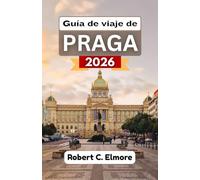 Guía de viaje de Praga 2026: Descubra tesoros culturales, rutas de senderismo, comida deliciosa, festivales animados y excursiones de un día inspiradoras por la capital checa