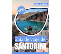 Guía de viaje de Santorini: Descubra las principales atracciones, consejos de expertos, cocinas locales y auténticas experiencias locales para una escapada memorable al Egeo