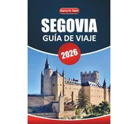 Guía de Viaje de Segovia, 2026: Explore gemas ocultas, planifique excursiones de un día y experimente los monumentos históricos de España con consejos e itinerarios locales