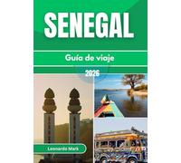 Guía de viaje de Senegal 2026: Explore ciudades bulliciosas, tradiciones sagradas, belleza costera y aventuras inolvidables de vida salvaje en Senegal.