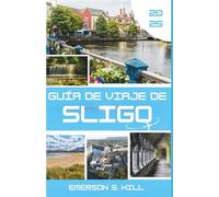 Guía de viaje de Sligo 2025: La canción del corazón de un viajero en la Isla Esmeralda
