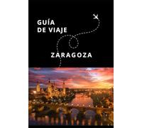 Guía de Viaje de Zaragoza