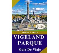 GUÍA DE VIAJE DEL PARQUE VIGELAND 2026: Arte, naturaleza y encanto urbano combinados para el explorador moderno