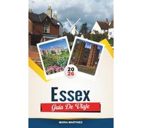 GUÍA DE VIAJE ESSEX 2026: Explora el encanto costero de Inglaterra con pueblos costeros, paseos por el campo, pueblos históricos, jardines y consejos de viaje.