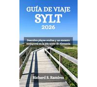GUÍA DE VIAJE SYLT 2026: Descubra playas ocultas y un encanto atemporal en la isla norte de Alemania