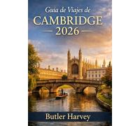 Guía de viajes de Cambridge 2026