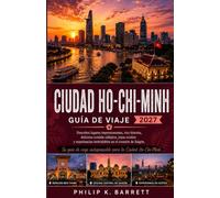 Guía de viajes de Ciudad Ho Chi Minh 2027