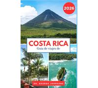 Guía de viajes de Costa Rica 2026: Explore los impresionantes parques nacionales, las playas vírgenes y la cultura local de Costa Rica.