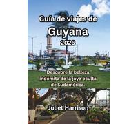 Guía de viajes de Guyana 2026: Descubre la belleza indómita de la joya oculta de Sudamérica.