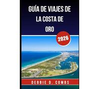 GUÍA DE VIAJES DE LA COSTA DE ORO 2026: Explora las principales atracciones, consejos locales y experiencias inolvidables en la joya costera de Australia.