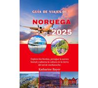 GUÍA DE VIAJES DE NORUEGA 2025: Explora los fiordos, persigue la aurora boreal y saborea la cultura en la tierra del sol de medianoche.