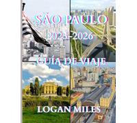 Guía de viajes de São Paulo 2025-2026: Una guía práctica para planificar itinerarios sencillos, evitar trampas para turistas, gestionar gastos y explorar São Paulo con facilidad.