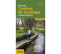 Guía del Camino de Santiago. Camino Francés