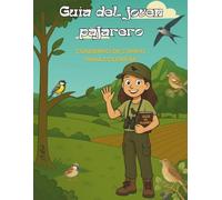 Guía del joven pajarero: Cuaderno de campo para colorear