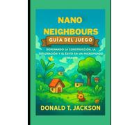 Guía del juego Nano Neighbours: Dominando la construcción, la exploración y el éxito en un micromundo vibrante